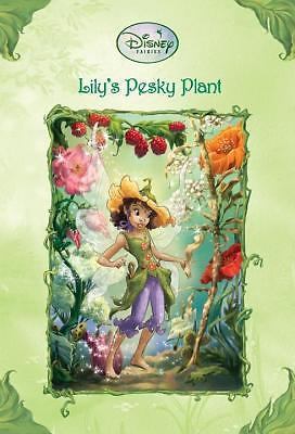Lily's Pesky Plant (Disney Fairies) - Paperback By Larsen, Kirsten - GOOD