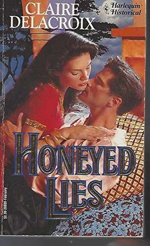 Honeyed Lies.. - Paperback, by Delacroix - Very Good