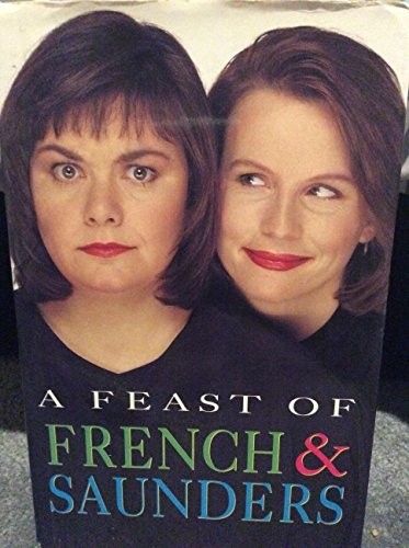 A Feast of French and Saunders by Saunders, Jennifer Hardback Book The Fast FreeFREE US DELIVERY | ISBN: 0434272876 | Quality Books