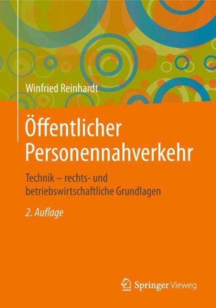 ffentlicher Personennahverkehr: Technik - rechts- und betriebswirtschaftliche Gr