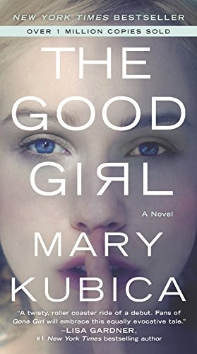 The Good Girl by Kubica, Mary Book The Fast Free ShippingFREE US DELIVERY | ISBN: 0778319253 | Quality Books