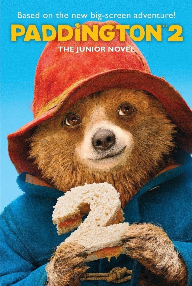 Paddington 2: The Junior Novel: A Funny Adventure About a London Bear and a Stol