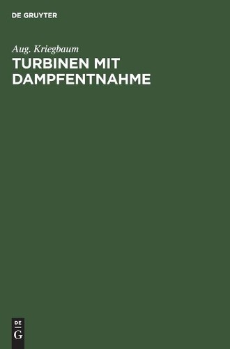 Aug Kriegbaum Turbinen Mit Dampfentnahme (Hardback)Another great item from Rarewaves USA | Free delivery!