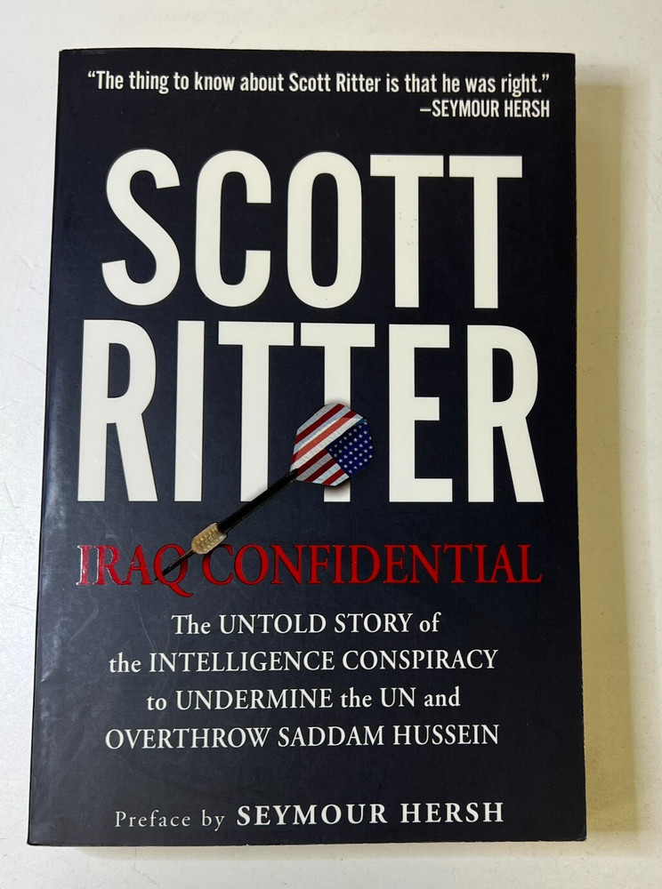 Iraq Confidential: The Untold Story of the Intelligence Conspiracy... SIGNED