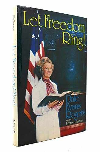 Let Freedom Ring ! - Hardcover, by Rogers Dale Evans (signed) - Very Good b