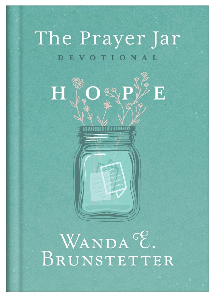 The Prayer Jar Devotional: Hope by Brunstetter