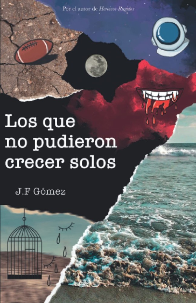 Los que no pudieron crecer solos (Spanish Edition)