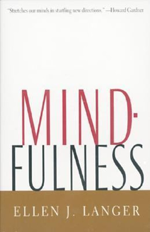 Mindfulness Paperback Ellen J. Langer