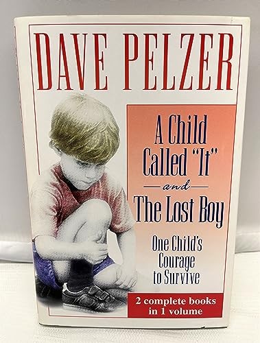 A Child Called it and the Lost Boy, Dave Pelzer