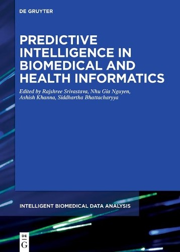 Rajshree Srivas Predictive Intelligence in Biomedical and Health Info (Hardback)Another great item from Rarewaves USA | Free delivery!