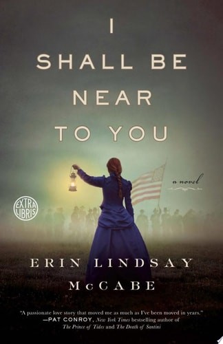 I Shall Be Near to You: A Novel by McCabe, Erin Lindsay, Good Book