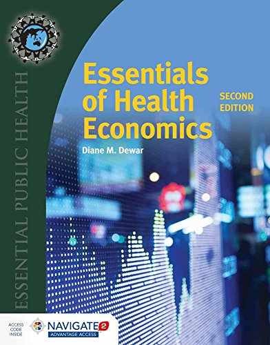 Essentials of Health Economics: . - Paperback, by Dewar Diane M. - Very Good