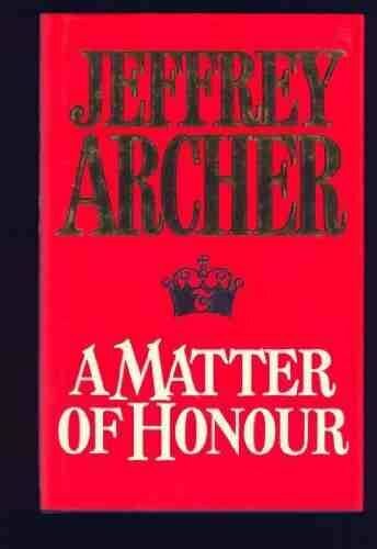 Matter of Honour By Jeffrey Archer