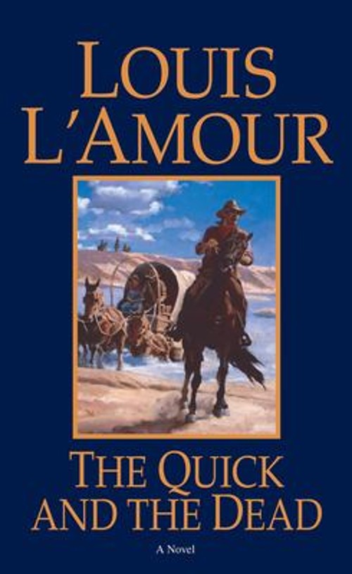 The Quick and the Dead : A Novel Mass Market Paperbound Louis L'AFree US Delivery | ISBN:0553280848
