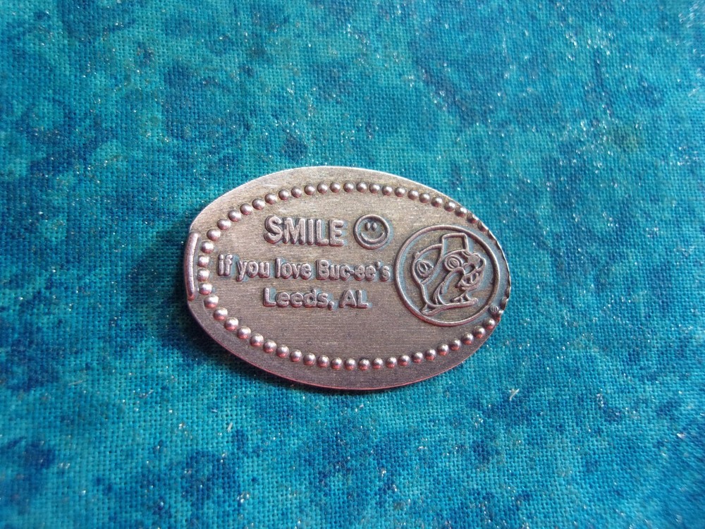 SMILE IF YOU LOVE BUC-EES ALABAMA Elongated Penny Pressed Smashed 8