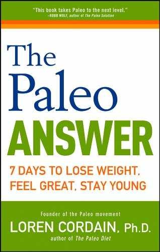 The Paleo Answer: 7 Days to Lose - Hardcover, by Cordain Loren - Acceptable c