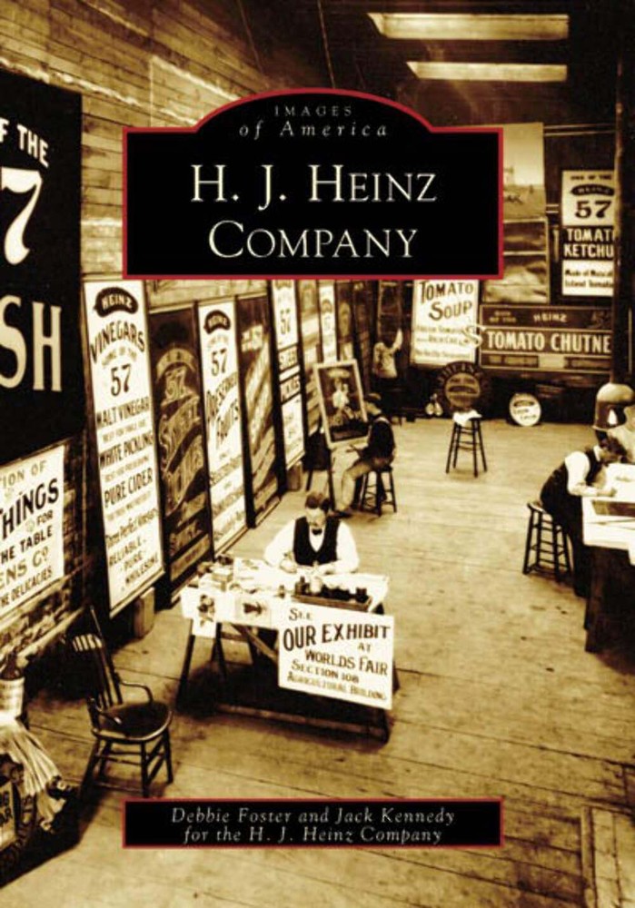 NEW Arcadia Publishing H.J. Heinz Company, PA 9780738545684 Images of America Tr