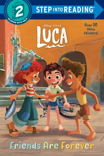 Friends Are Forever (Disney/Pixar Luca) (Step into Reading), USED-Good, RH Disne