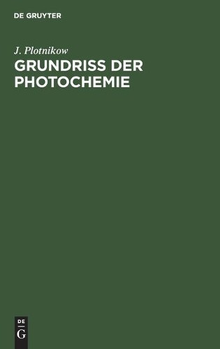 J Plotnikow Grundriss Der Photochemie (Hardback)Another great item from Rarewaves USA | Free delivery!
