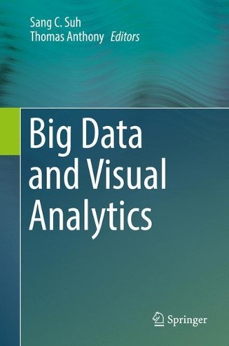 Big Data and Visual Analytics (Hardback)Another great item from Rarewaves USA | Free delivery!
