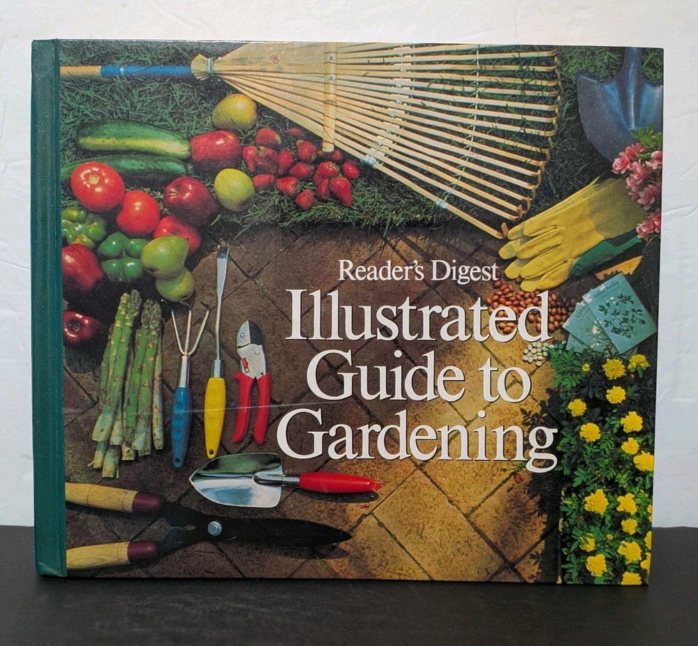 Illustrated Guide to Gardening by Reader's Digest Editors (1995, Hardcover)