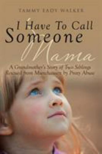 I Have To Call Someone Mama, Brand New, Free shipping in the US