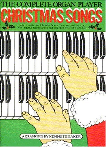 The Complete Organ Player: Christmas Songbook by Kenneth Baker Book The FastFREE US DELIVERY | ISBN: 071190362X | Quality Books