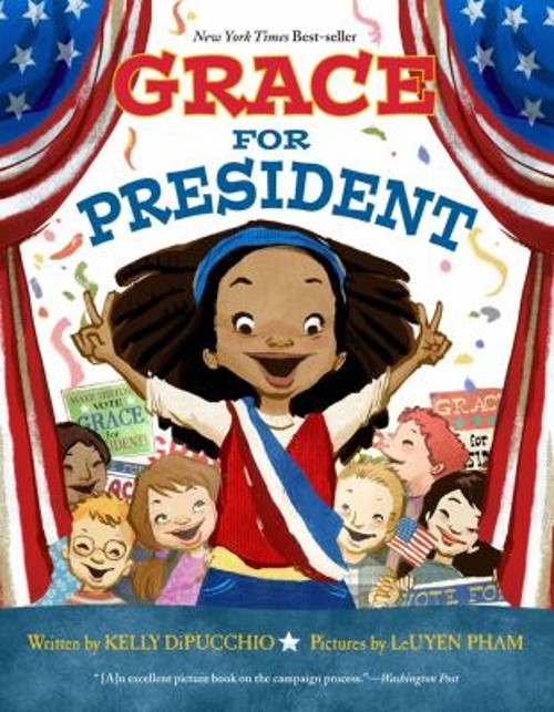 Grace for President Hardcover Kelly DiPucchioFree US Delivery | ISBN:1423139992