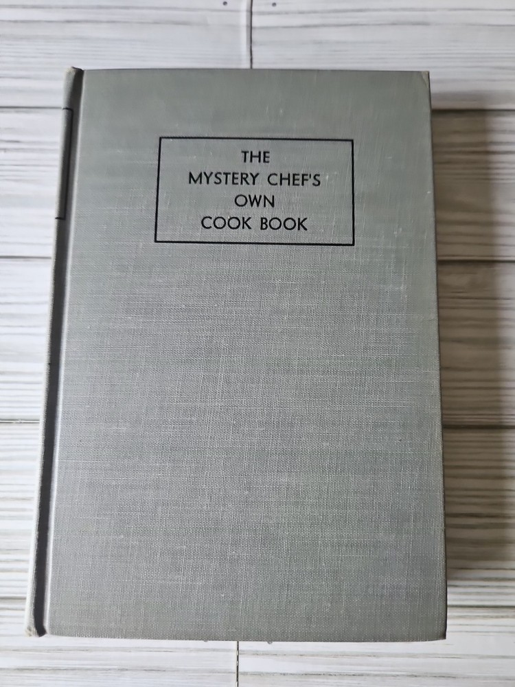 Vintage The Mystery Chef's Own Cook Book 1943 Hardcover