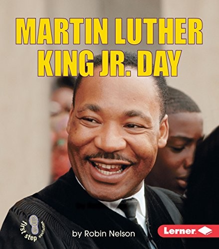 Martin Luther King Jr. Day (First Ste..., Nelson, Robin