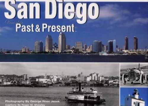 San Diego: Views of Past and - Hardcover, by Jezek George R.; - Acceptable