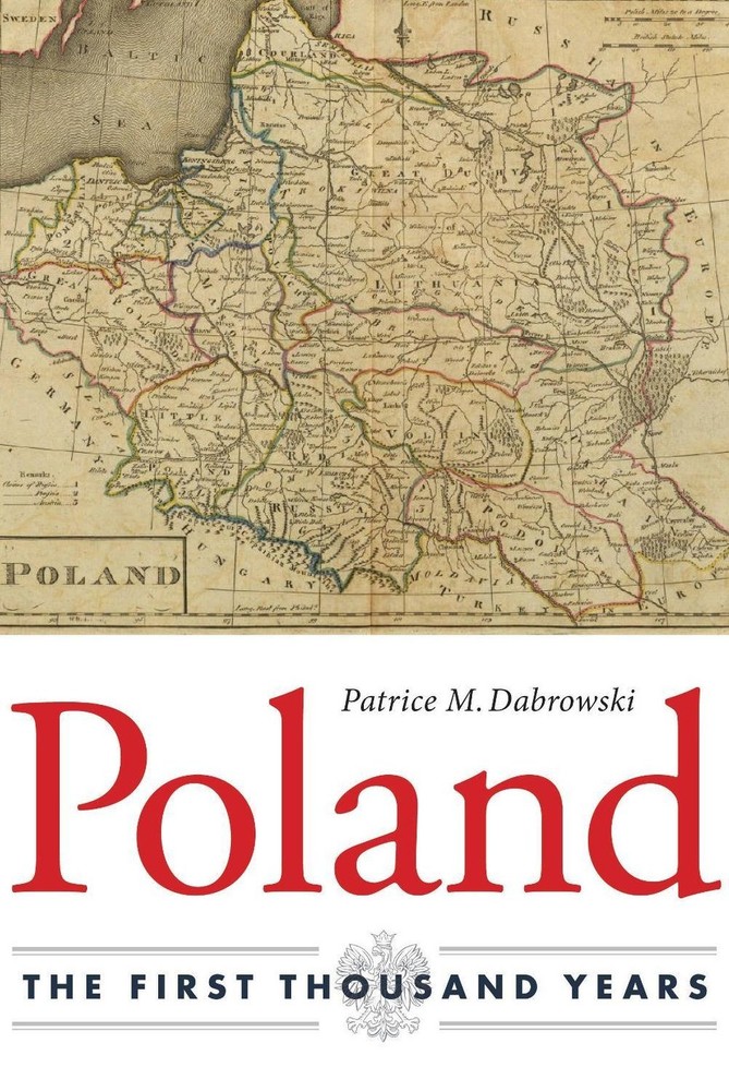 Poland: The First Thousand Years by Patrice M. Dabrowski (English) Paperback Boo