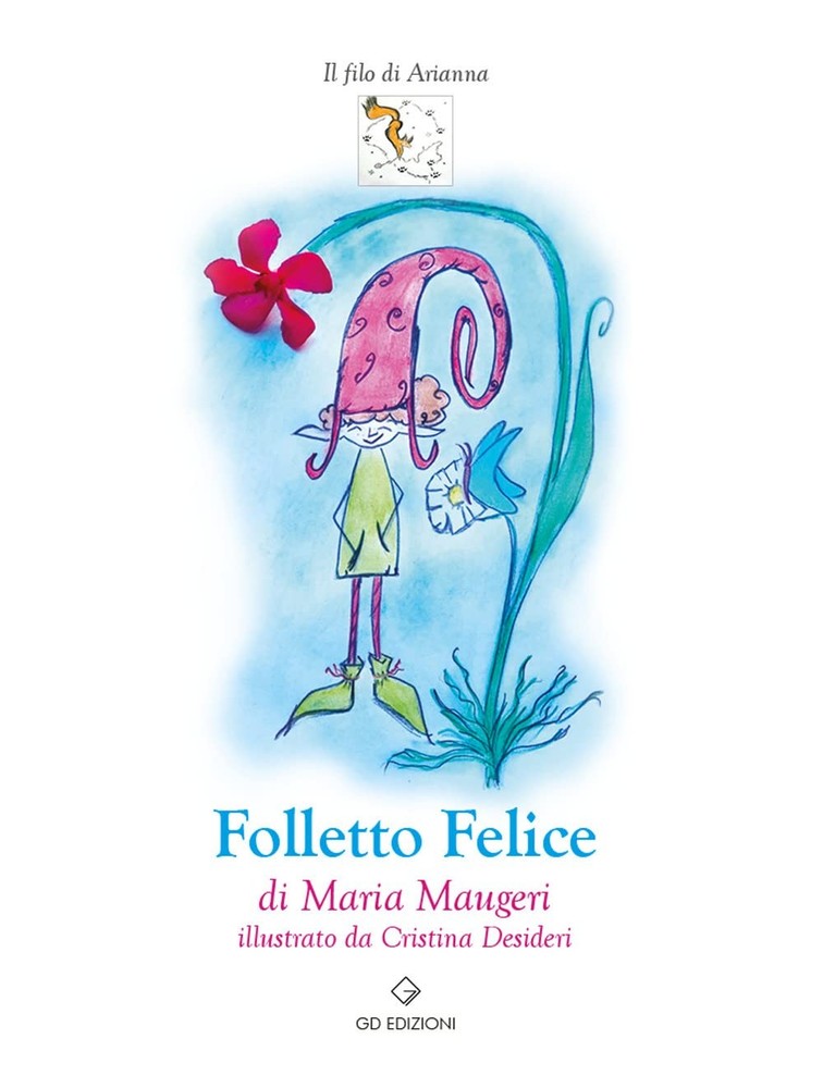 Cristina Desideri Gabriella Picerno Maria Maugeri Folletto Felice (Paperback)Another great item from Rarewaves USA | Free delivery!