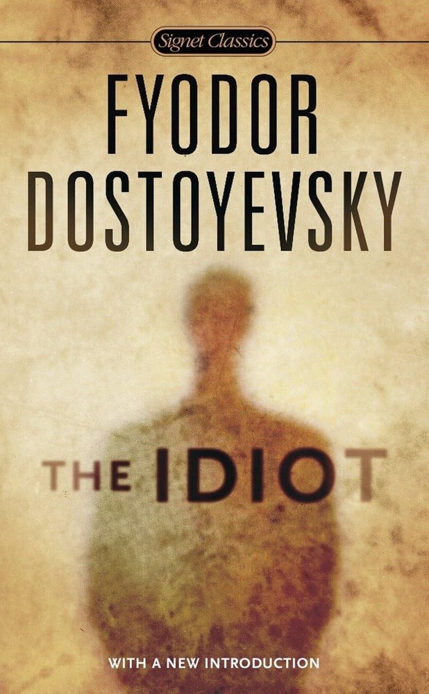 The Idiot (Signet Classics)