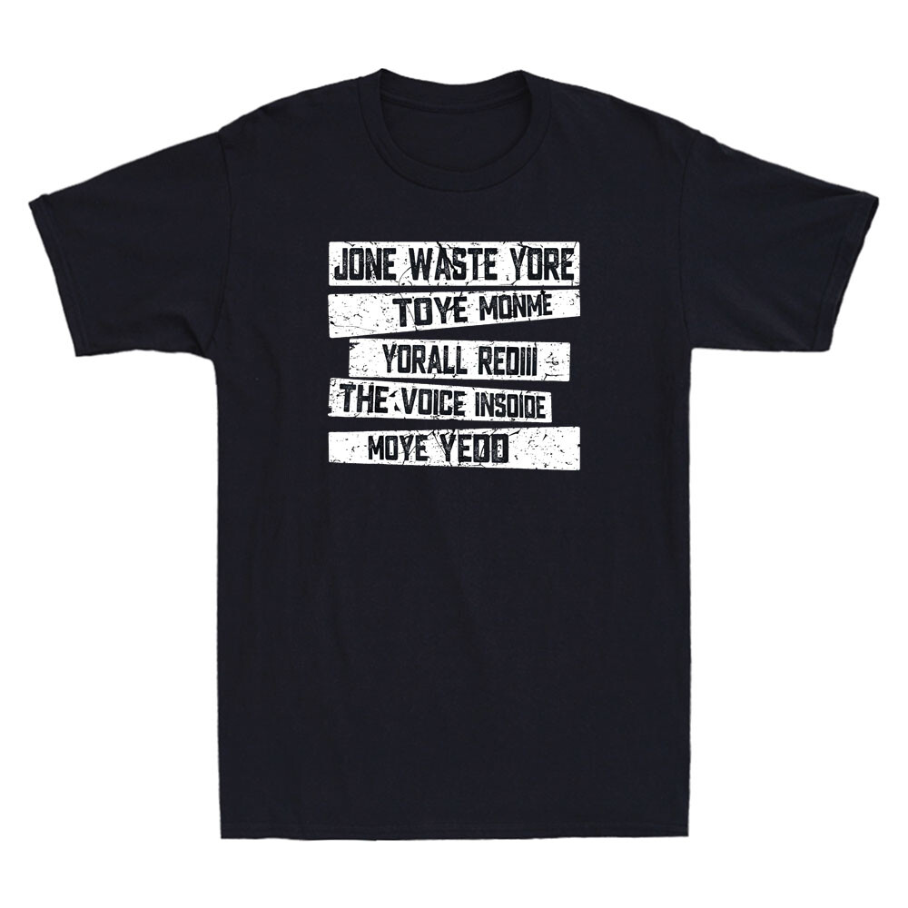 Funny Vintage Rediii Quote Men's T-Shirt - Jone Waste Yore Toye Monme Yorall Design