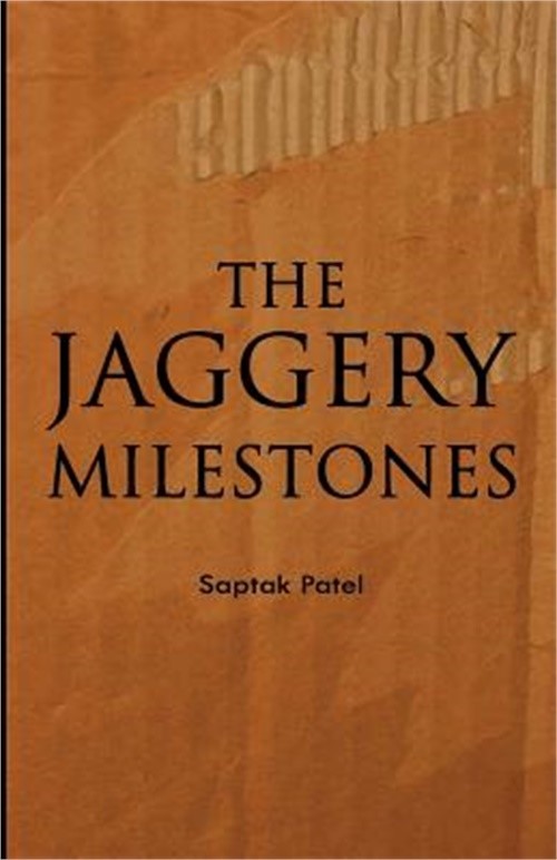 THE JAGGERY MILESTONEs (Paperback or Softback)