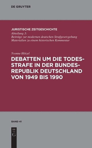 Yvonne Hötzel Debatten um die Todesstrafe in der Bundesrepublik Deuts (Hardback)Another great item from Rarewaves USA | Free delivery!