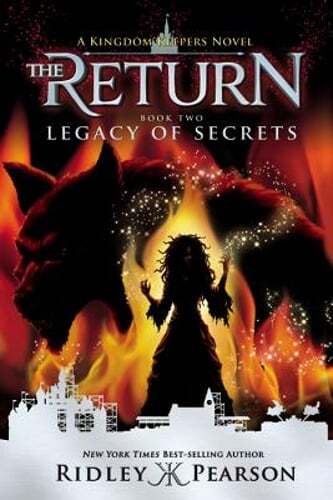 Kingdom Keepers: The Return Book Two Legacy of Secrets (Kingdom Keepers: The