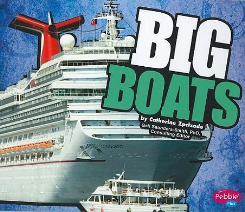 Big Boats, Library by Ipcizade, Catherine; Saunders-Smith, Gail (CON), Brand ...