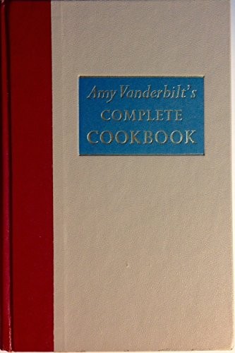 Amy Vanderbilt's Complete Cookbook