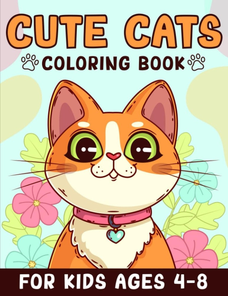 Cute Cats Coloring Book for Kids Ages 4-8: Adorable Cartoon Cats and Kittens Col