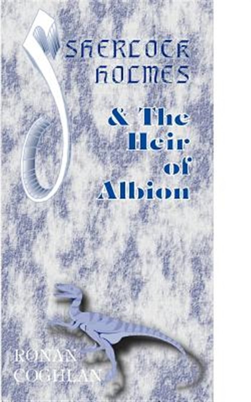 Sherlock Holmes and the Heir of Albion, Paperback by Coghlan, Ronan, Brand Ne...