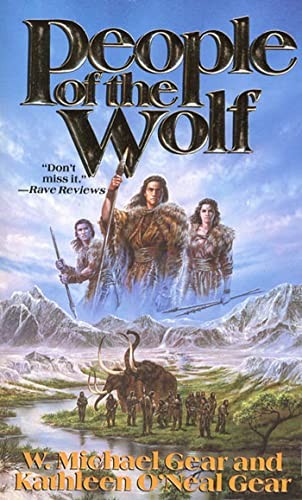 People of the Wolf (The First North Americans series, Book 1) by Gear