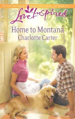 Home to Montana (Love Inspired) - Paperback, by Carter Charlotte - Very Good