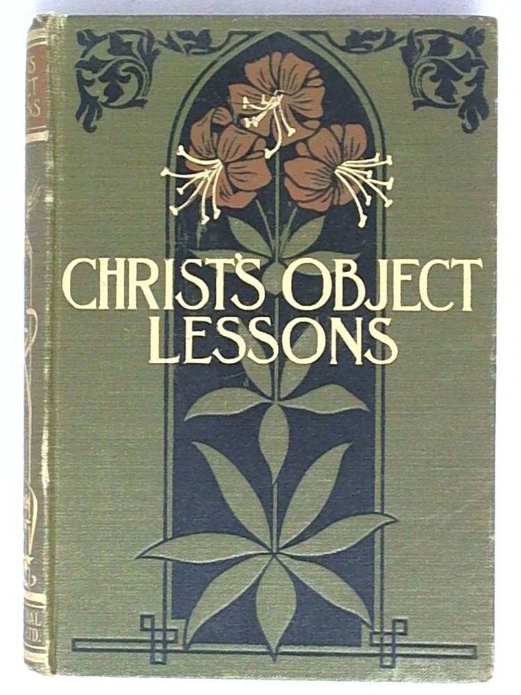 Christ's Object Lessons