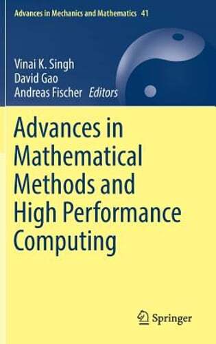 Advances in Mathematical Methods and High Performance Computing by Vinai K Singh
