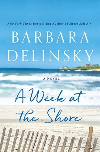 A Week at the Shore: A Novel by Delinsky, Barbara, Acceptable Book