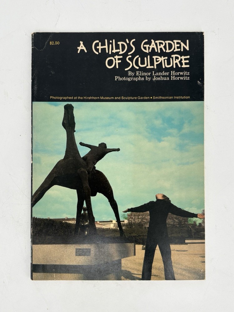 Child's Garden Of Sculpture By Elinor Lander Horwitz 1976 TPB Art Book