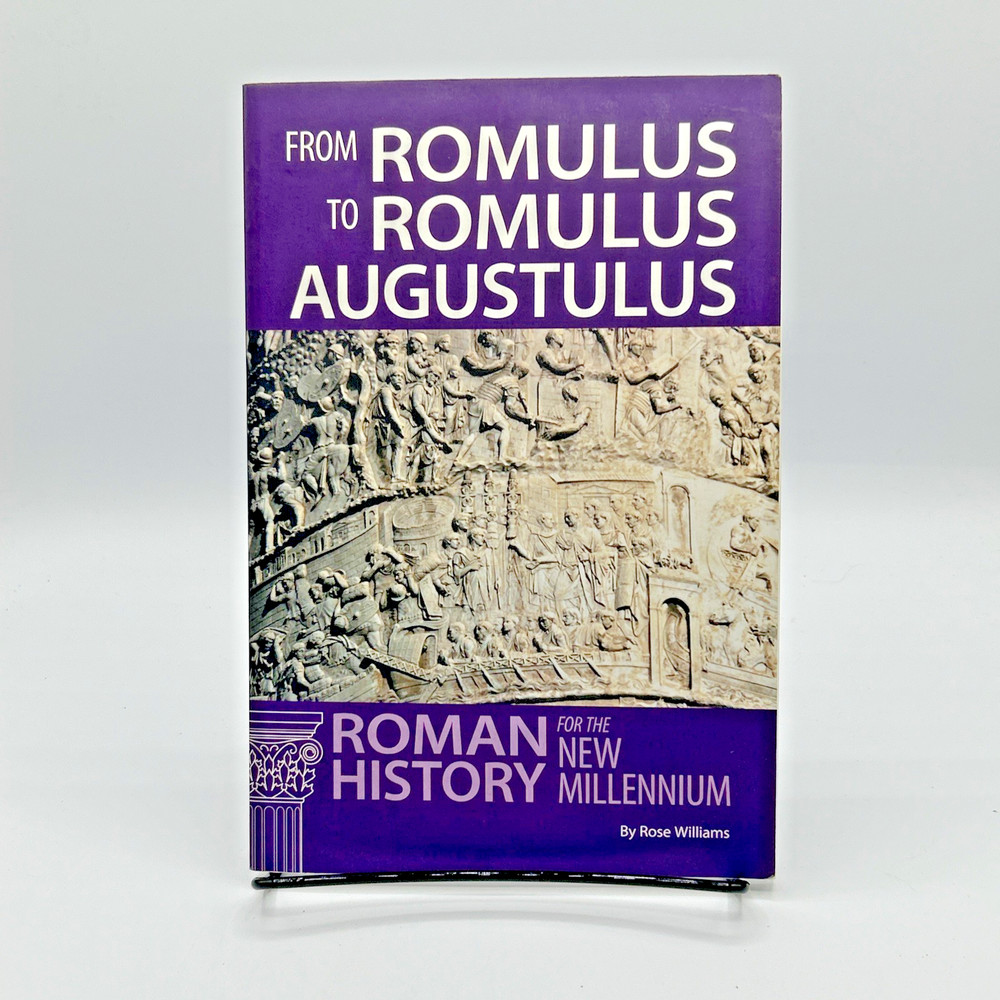 From Romulus to Romulus Augustulus: Roman History for the New Millennium