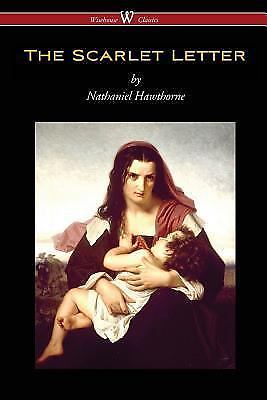 The Scarlet Letter (Wisehouse Classics Edition) (Paperback or Softback)